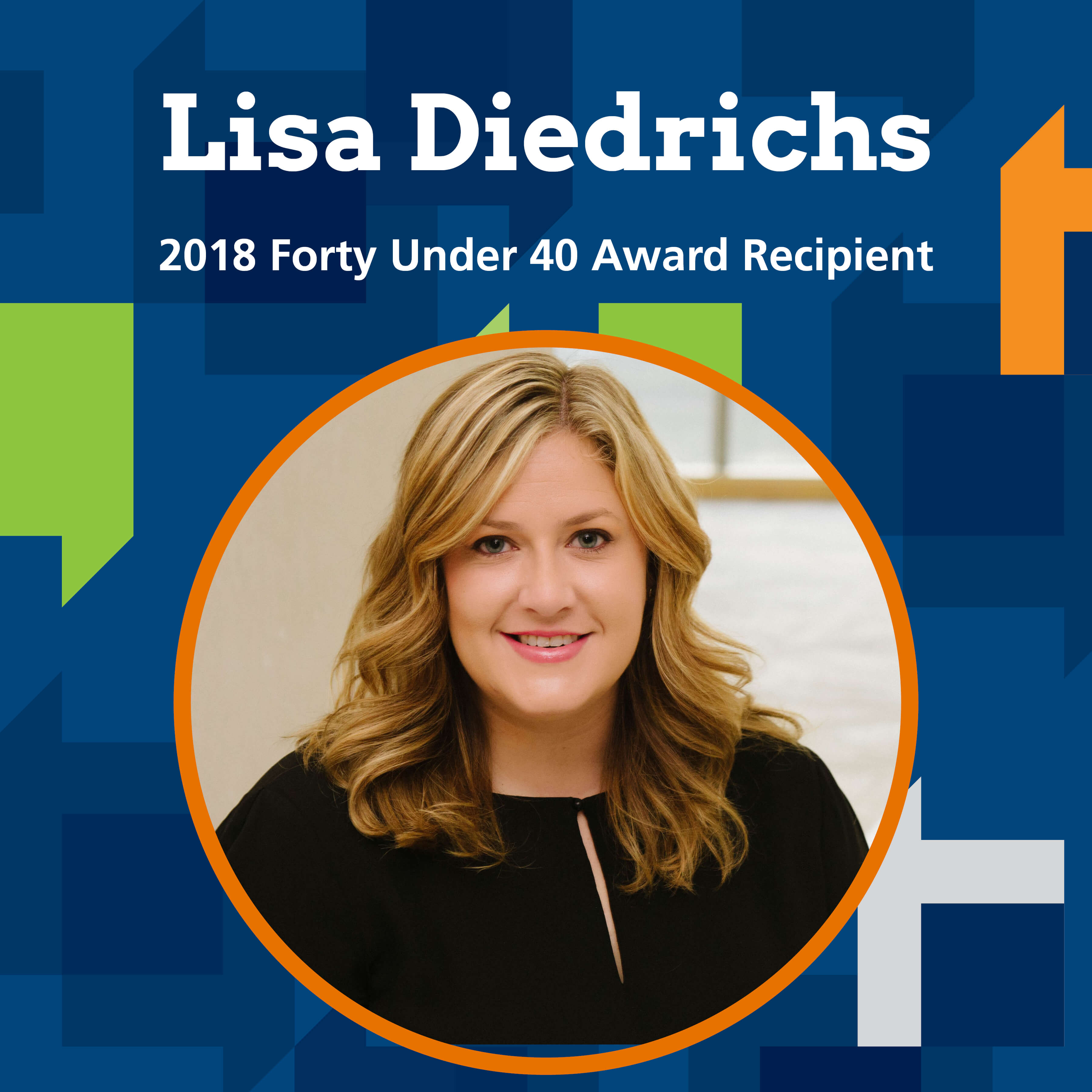 Lisa Diedrichs Forty Under 40 Award Recipient